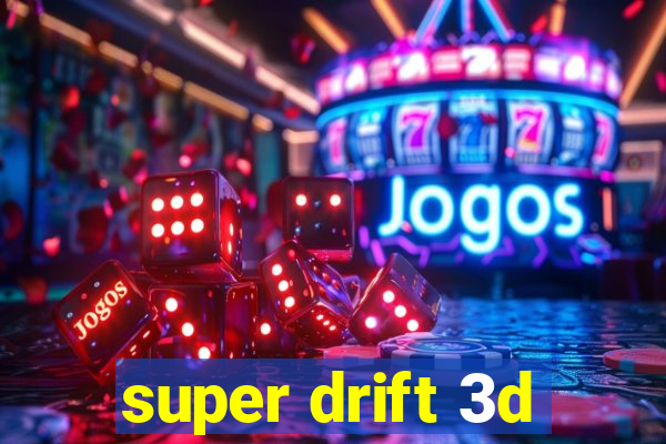 super drift 3d